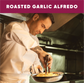 Roasted Garlic Alfredo